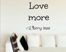 Quotes - Love More Worry Less Motivational Quote Wall Stickers Vinyl Lettering